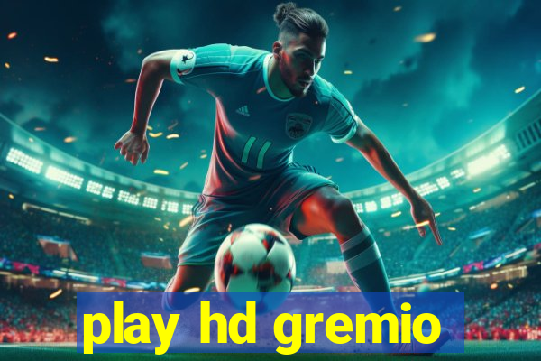 play hd gremio